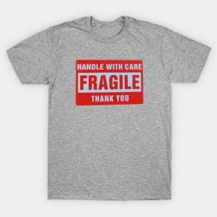 Fragile T-Shirt